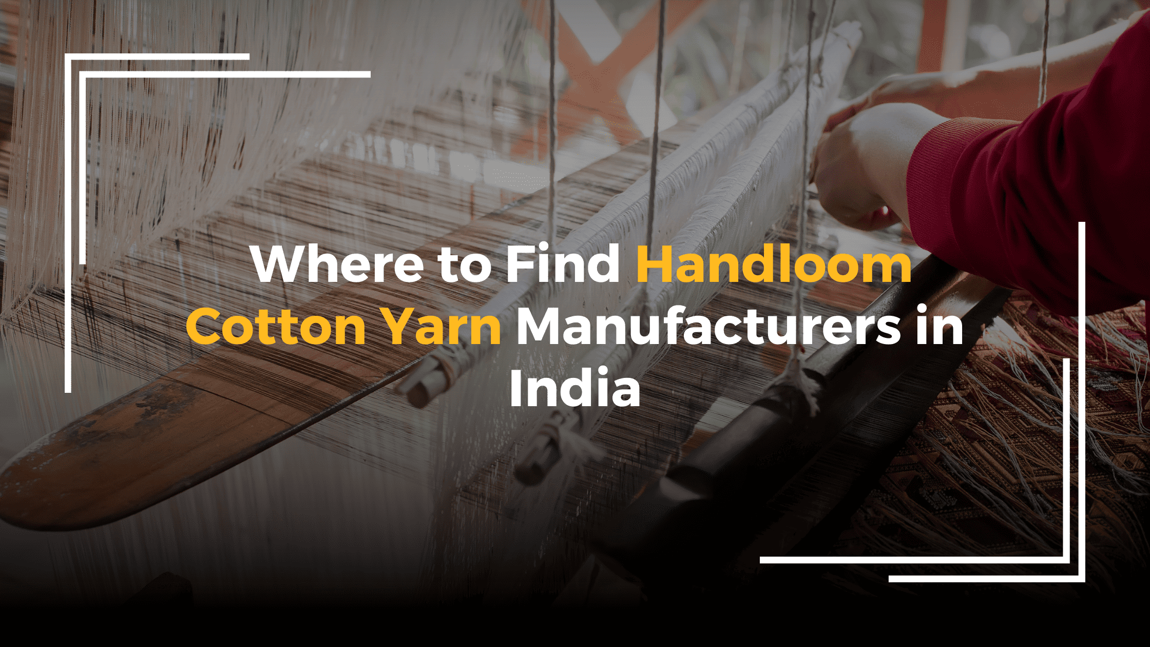 Handloom Cotton Yarn Manufacturers