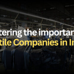 Registering the importance of Textile Companies in India