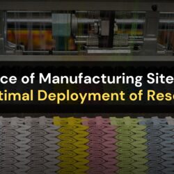 Importance of Manufacturing Site Location