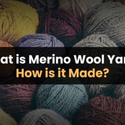 What is Merino Wool Yarn? How is it Made?