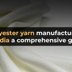 Polyester Yarn Manufacturers in India