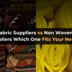 Woven Fabric Suppliers vs. Non Woven Material Suppliers: Which One Fits Your Needs?