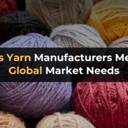 India’s Yarn Manufacturers: Meeting Global Market Needs