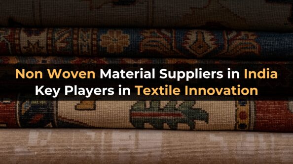 Non Woven Material Suppliers in India: Key Players in Textile Innovation