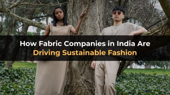 How Fabric Companies in India Are Driving Sustainable Fashion